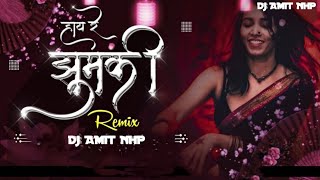 Hay Re JhumKi || Sambalpuri Song  ||  cg Dj Remix || dj remix songs || Dj AMIT NHP