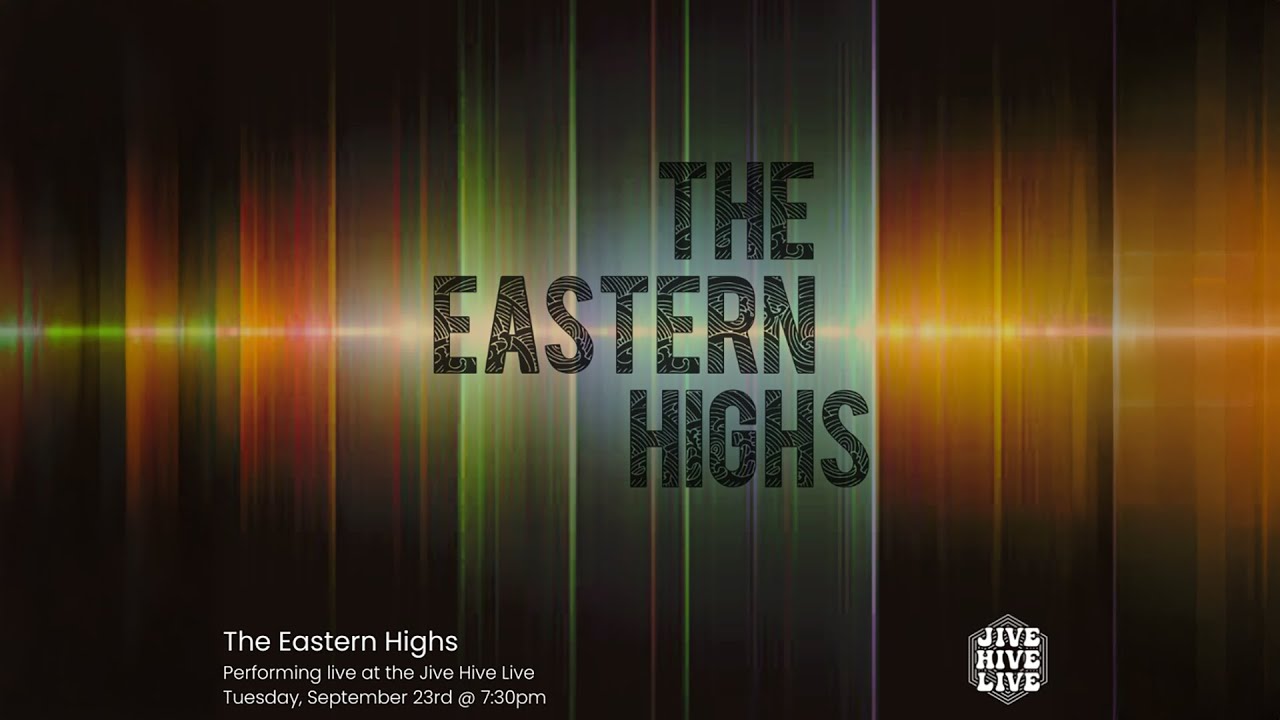 The Eastern. Highs - Jive Hive Live - 9/23/25