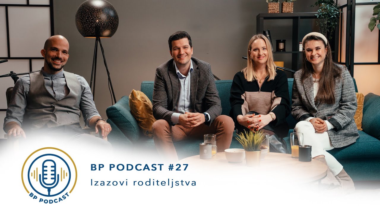 BP PODCAST #27: Martina, Anja i Kristijan - Izazovi roditeljstva