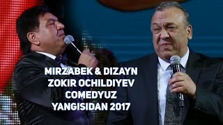 MIRZABEK XOLMEDOV & DIZAYN JAMOASI & ZOKIR OCHILDIYEV & COMEDYUZ - YANGISIDAN 2017