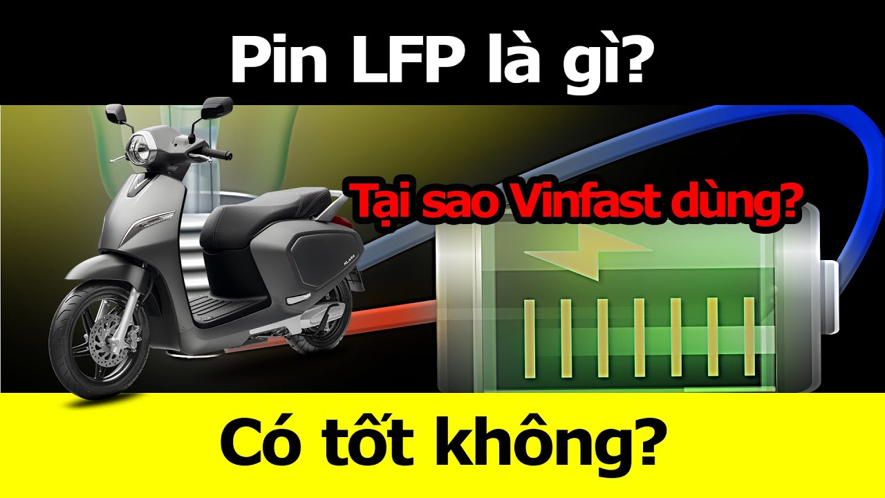 Pin Lpf Pin LFP là gì? Pin LFP có tốt không? Thị trường pin LFP như thế nào ...