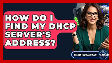 How Do I Find My DHCP Server