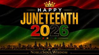 Happy Juneteenth 2026 – A Celebration of Freedom, Identity & Legacy