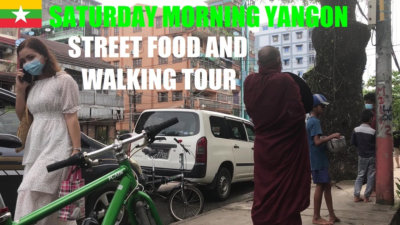 SATURDAY MORNING YANGON 🇲🇲 Street Breakfast Food and Walking Tour
