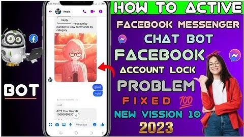 NEW FACEBOOK MESSENGER CHAT BOT 2023|FACEBOOK ACCOUNT LOCKED PROBLEM FIXED|FREE MESSENGER BOT ACTIVE