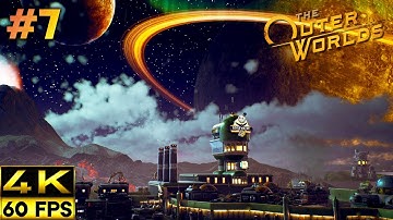 The Outer Worlds Gameplay Walkthrough | Part 7 (4K 60FPS)