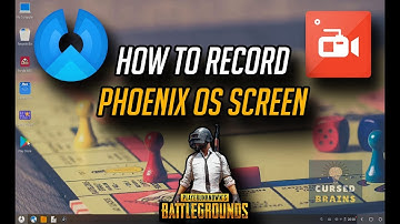 How To Record Phoenix OS Screen | Android Gameplay Recording | Cursed Brains