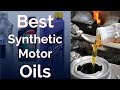 Top 8 Best Synthetic Oils 2021 Synthetic Motor Oils Review