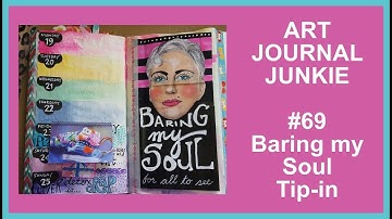 Art Journal Junkie 69 Baring My Soul Tip In