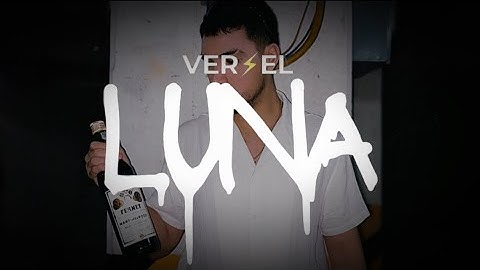 Luna - Verzel (Official Video) prod @alexcysflp