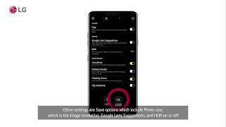 [LG Mobile Phones] Customizing Camera Settings On Your LG Phone screenshot 2