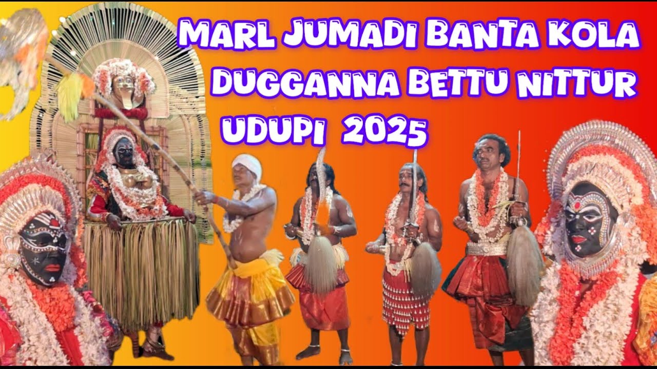 Marl Jumadi Banta Kola 2025 | Dugganna Bettu Nittur | Udupi Tradition in Full Power!