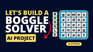 Solving Boggle using AI : Dynamic Programming + Trie in Python