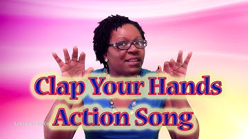 Clap Your Hands Action Song - Preschool Learning