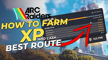 ARC Raiders XP Farming Guide // ULTIMATE Route For XP & Cash