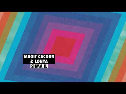 Magit Cacoon & Lonya - Shma IL [Sincopat BeenTouched 52]