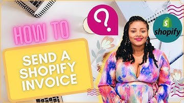 How to Send an Invoice On Shopify