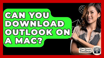 Can You Download Outlook On A Mac? - TheEmailToolbox.com