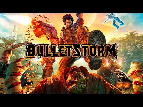 Bulletstorm Full Clip Edition Прохождение