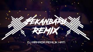 Dj armada pemilik hati Full Bass Slow Viral TikTok Id:Mhd_Rian