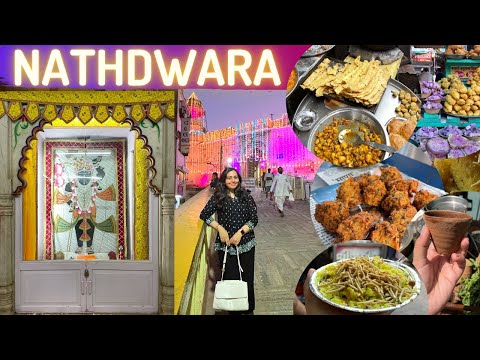 NATHDWARA Food, Shopping, Shrinathji Temple history and more
