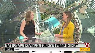 National Travel and Tourism Week in Indy