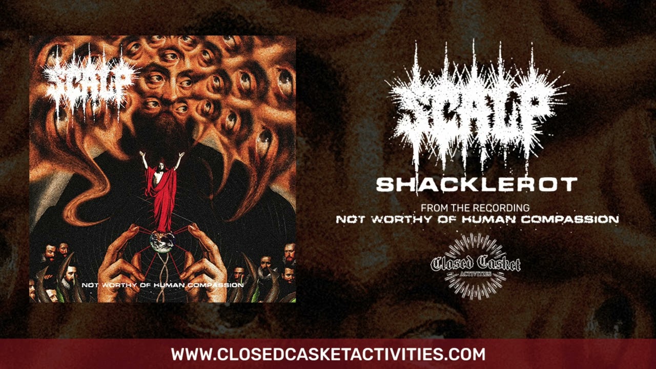 Watch SCALP - SHACKLEROT on YouTube Watch SCALP - SHACKLEROT on YouTube