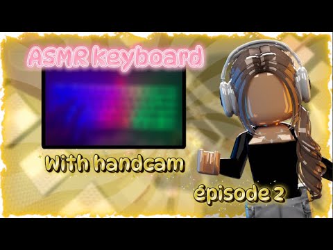 🎧✨ASMR WITH MY HANDCAM 🎧✨// Keyboard ASMR Tower // épisode 2