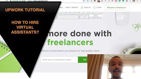 Upwork Tutorial How To Hire A Virtual Assistant Using Upwork?