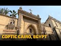 Visiting Coptic Cairo Some Of The Oldest Christians In The Middle East Visiting Coptic Cairo Some Of The Oldest Christians In The Middle East