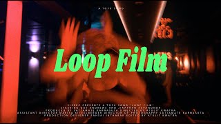 Tofu    Loop Film  Mv