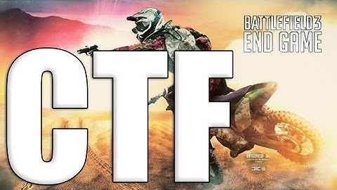 BF3 Endgame CTF in a nutshell