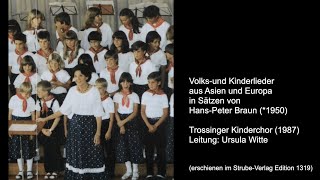 Volks-und Kinderlieder aus Asien und Europa - von Hans-Peter Braun (*1950)