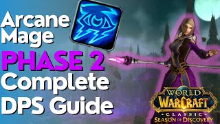 SoD Phase 2 Arcane Mage Complete DPS Guide | Season of Discovery