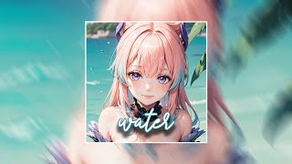 ♪ Nightcore - Water → Tyla, Travis Scott | make me sweat, make me hotter