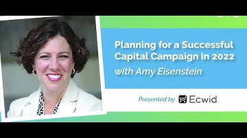 Planning for a Successful Capital Campaign in 2022 with Amy Eisenstein