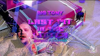 Big Tony - Last Pit In The Litter (Official Slowed & Chopped Video) #DJSaucePark