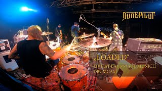 Dune Pilot -  Loaded live at Backstage 2022 (Drum Cam)