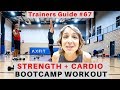 STRENGTH   CARDIO WORKOUT | Full Length Bootcamp Workout Ideas | Trainers Guide #67