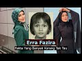 Erra Fazira - Fakta Yang Banyak Korang Tak Tau