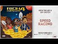 Rich The Kid & Jay Critch - Speed Racing (Rich Forever 4)