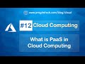 What is PaaS in cloud computing | Platform as a Service and it's Benefits