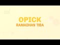 Download Lagu Opick - Ramadhan Tiba | Official Video