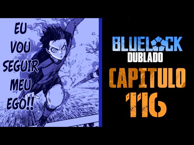 VAMOS ISAGI !, BLUE LOCK - CAPÍTULO 116