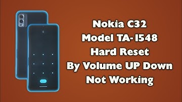 How To  Nokia C32 TA-1548 Hard Reset Rebooting To Recovery Mode Not Working
