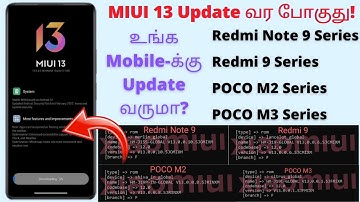 MIUI 13 Update வர போகுது 😍 | Redmi 9/ Note 9 and Poco M2/M3 Update Release | #tamil