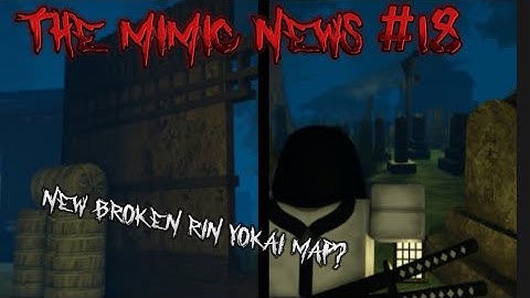 The Mimic - New Rin Broken Home Map? New Yokai Sneak Peak! Second to upload this new sneak peak! #18