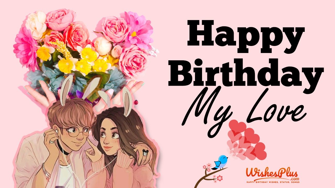 Birthday wishes for girlfriend 💞 Long Distance Relationship - YouTube