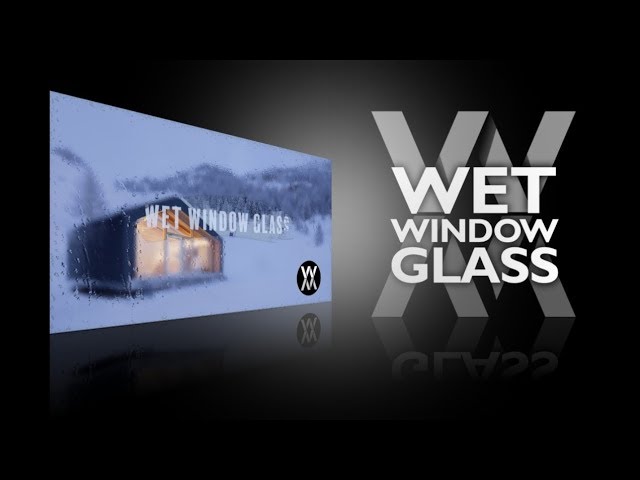 WM Wet Window Glass Effect