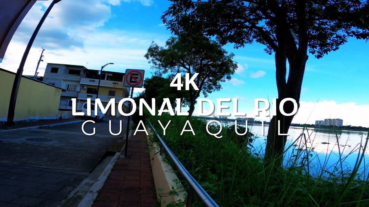 Limonal del Río 4K 🇪🇨 - Norte de Guayaquil